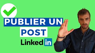 Comment publier un POST sur Linkedin [upl. by Yetsirhc164]