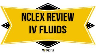 NCLEX RN Review  IV Fluids [upl. by Enwad]