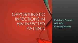 Opportunistic Infections in HIV  Infected Patients P1 [upl. by Drhcir]