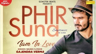 Phir Suna Full Song  Gajendra Verma  Emptiness  New Hindi Song 2020 [upl. by Bedad]