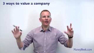 3 ways to value a company  MoneyWeek Investment Tutorials [upl. by Willyt932]