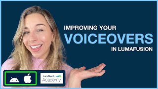 Improving your voiceovers in LumaFusion [upl. by Lenzi]