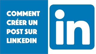 Comment créer un post LinkedIn [upl. by Laurance]