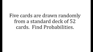 Probability of 5 Card Hands Using Combinations Part 1 [upl. by Samford205]