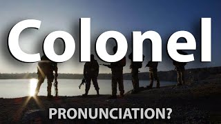 How to Pronounce Colonel CORRECTLY [upl. by Yllen]