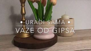 URADI SAMA  VAZA OD GIPSA ZA 5 MINUTA za pocetnike DIY  Plaster craft at home for begginers [upl. by Haleemak]