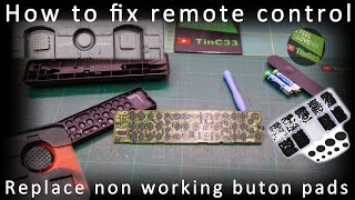 How to repair remote control  when cleaning doesnt help replacing the button pads [upl. by Abeh]