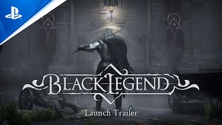 Black Legend  Launch Trailer  PS5 PS4 [upl. by Leodora]