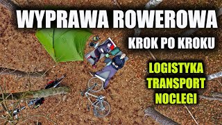 Pierwsza wyprawa rowerowa szczegółowy poradnik [upl. by Marden]