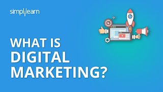 What Is Digital Marketing  Introduction To Digital Marketing  Digital Marketing  Simplilearn [upl. by Eruza]