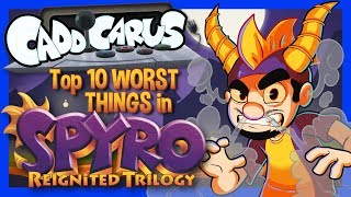 OLD Top 10 WORST Things in Spyro Reignited Trilogy  Caddicarus [upl. by Alenson]