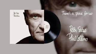 Phil Collins  Theres A Place For Us 2015 Remaster Official Audio [upl. by Wesla210]