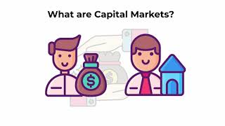 What are capital markets  Capital Markets Explained [upl. by Sivrahc712]