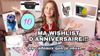 MA WISHLIST DANNIVERSAIRE  10 ANS [upl. by Fotina651]