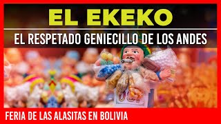 ✅ EL EKEKO EL RESPETADO GENIECILLO DE LOS ANDES ✅  FERIA DE LAS ALASITAS EN BOLIVIA [upl. by Aikkin]