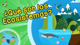 ¿Qué son Los Ecosistemas Videos Educativos para Niños [upl. by Aerdnak103]