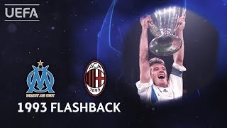 MARSEILLE 10 MILAN UCL 1993 FINAL FLASHBACK [upl. by Calista]