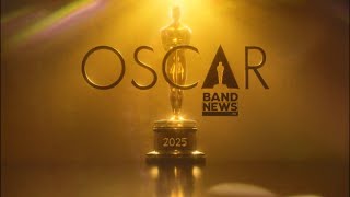 AO VIVO Cobertura Oscar 2025  BandNews TV [upl. by Frierson780]