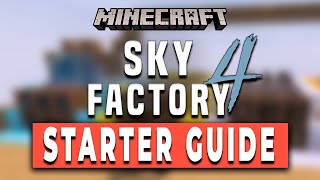 Sky Factory 4 Starter Guide  How to Start in Sky Factory 4 [upl. by Llebana]