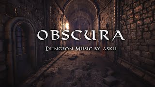 Obscura  1 hour of Dark Ambient Fantasy Music  RPG Dungeon Ambience  DampD Audio  ASKII [upl. by Gutow669]