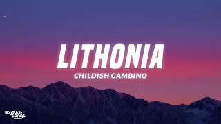 Childish Gambino  Lithonia Lyrics [upl. by Giselle]