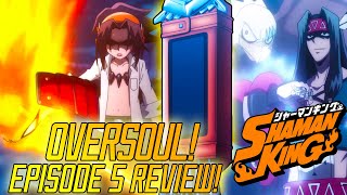 OVERSOUL  Shaman King 2021 Episode 5 Review  Gamerturks Onsen [upl. by Giorgio]