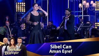 Sibel Can  AMAN EŞREF [upl. by Altman521]