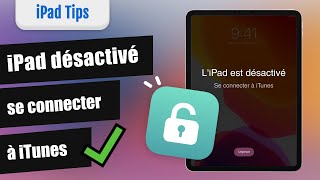 3 Solutions iPad désactivé Se connecter à iTunes 2024 [upl. by Adnilym]