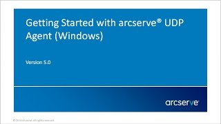 Getting Started with Arcserve UDP Agent for Windows [upl. by Ecital]