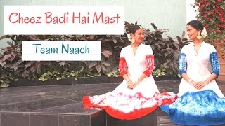 Tu Cheez Badi Hai Mast Mast  Machine  Bollywood  Team Naach Choreography [upl. by Grimaud748]