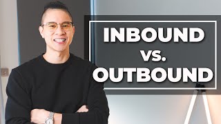 Inbound Sales Vs Outbound Sales [upl. by Hawley]