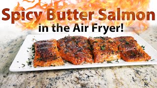 Spicy Butter Salmon in the Air Fryer  Chef Lorious [upl. by Ellac]