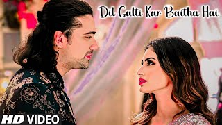 Dil Galti Kar Baitha Hai Full Song Meet Bros Ft Jubin Nautiyal  Mouni Roy  Manoj M  Ashish P [upl. by Llebanna]