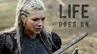 Lagertha  Life Goes On Vikings [upl. by Vaios]