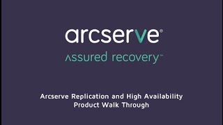 Arcserve Replication and High Availability Technical Walk Through [upl. by Maude]