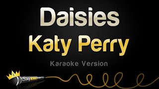 Katy Perry  Daisies Karaoke Version [upl. by Assirat]