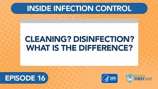 Episode 16 Cleaning Disinfection What is the Difference [upl. by Janeczka]