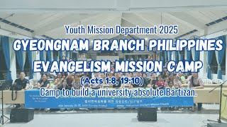 2025 Gyeongnam Branch Philippines Evangelism Mission Camp [upl. by Eiramnwad]