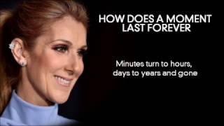 How Does A Moment Last Forever  Céline Dion  Full Lyrics [upl. by Hopfinger]