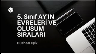 5 SINIF AYIN EVRELERİ VE OLUŞUM SIRALARI [upl. by Ennahtur]