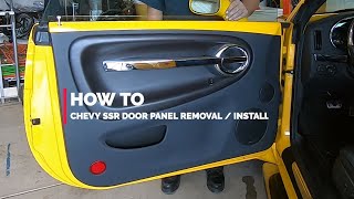 How To  Chevy SSR Door Panel Removal  Install [upl. by Airdnahs]