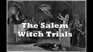 History Brief The Salem Witch Trials [upl. by Dorweiler]