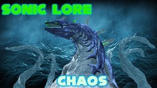 Sonic Lore Chaos [upl. by Oilegor671]