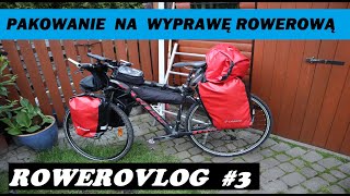 Co zabieram na wyprawę rowerową   RoweroVlog 03 [upl. by Domenico383]