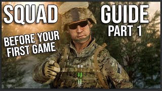 THE ULTIMATE BEGINNERS GUIDE TO SQUAD Part 1 Before Your First Game [upl. by Akinorev]