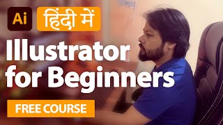 Illustrator Tutorials for Beginners 1  Adobe illustrator Tutorial in Hindi  illustration tutorial [upl. by Kimura353]