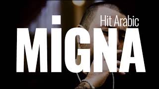 Migana hit arabic [upl. by Rosol]