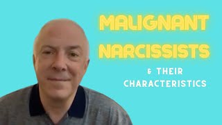 8 Characteristics of a Malignant Narcissist [upl. by Cini]