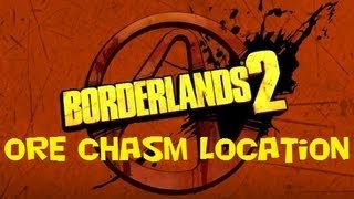 Borderlands 2 Ore Chasm location [upl. by Nyrrad537]