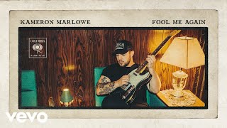 Kameron Marlowe  Fool Me Again Official Audio [upl. by Attennod]